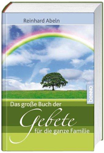 Das große Buch der Gebete für die ganze Familie