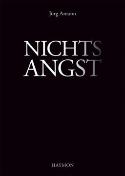 Nichtsangst. Fragmente auf Tod und Leben