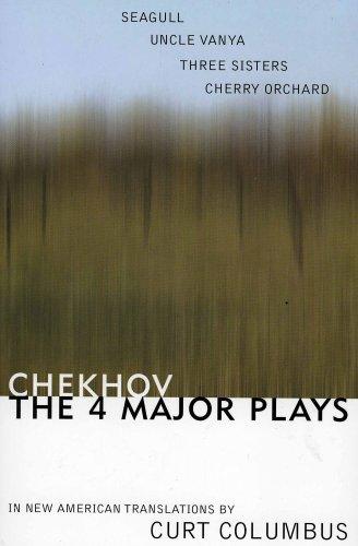 Chekhov: The Four Major Plays : Seagull/Uncle Vanya/Three Sisters/Cherry Orchard