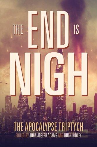 The End is Nigh (The Apocalypse Triptych)