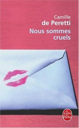 Nous sommes cruels