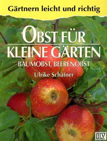 Obst für kleine Gärten