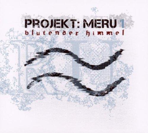 Projekt Meru 01 - Blutender Himmel