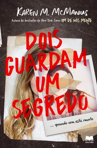 Dois Guardam um Segredo (Portuguese Edition) [Paperback] Karen M. McManus