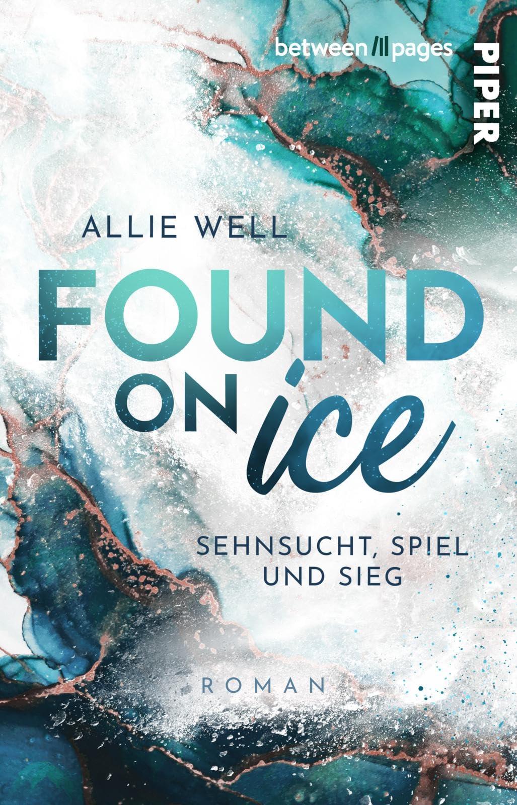 Found on Ice (Scoring Love 3): Sehnsucht, Spiel und Sieg | Romantische und humorvolle Sports Romance mit Eishockey