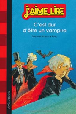 C'est dur d'être un vampire