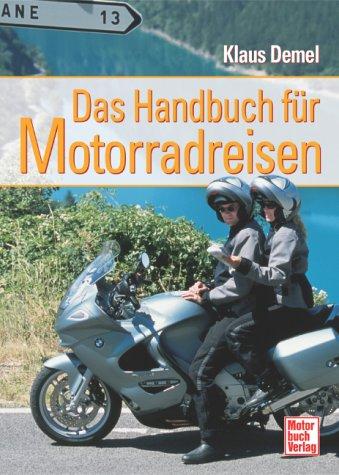 Das Handbuch für Motorradreisen