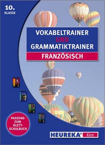 Vokabel- und Grammatiktrainer Französisch Kl. 10