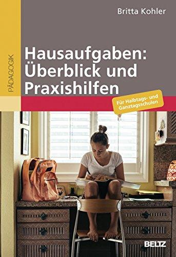 Hausaufgaben: Überblick und Praxishilfen: Für Halbtags- und Ganztagsschulen