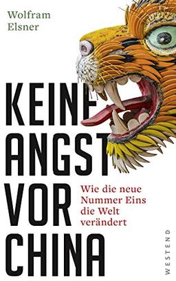 Keine Angst vor China: Wie die neue Nummer Eins die Welt verändert