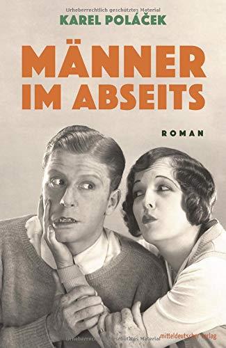 Männer im Abseits: Roman