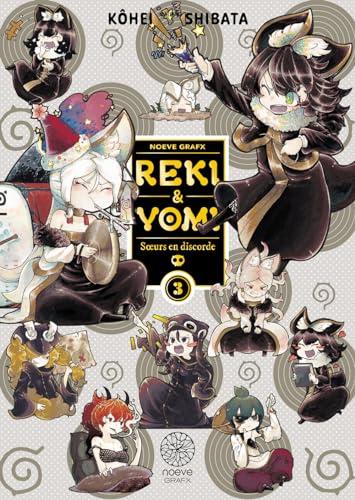 Reki & Yomi : soeurs en discorde. Vol. 3