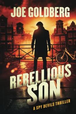 Rebellious Son: A Spy Devils Thriller