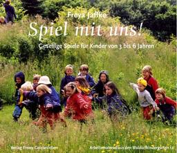 Spiel mit uns!: Gesellige Spiele für Kinder von 3 bis 6 Jahren. Arbeitsmaterial aus den Waldorfkindergärten 12