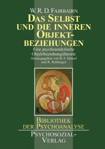 Das Selbst und die inneren Objekte. Eine psychoanalytische Objektbeziehungstheorie