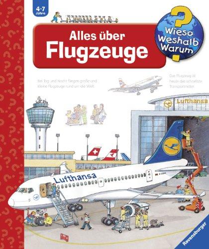 Wieso? Weshalb? Warum? 20: Alles über Flugzeuge