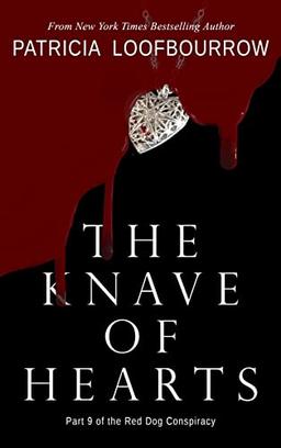 The Knave of Hearts: Part 9 of the Red Dog Conspiracy