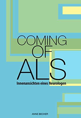 Coming of ALS: Innenansichten eines Neurologen