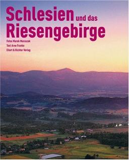 Schlesien und das Riesengebirge. Eine Bildreise