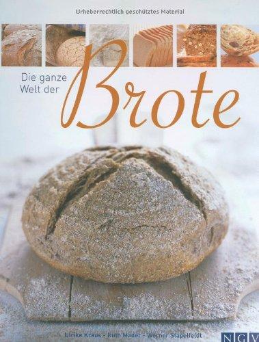 Die ganze Welt der Brote