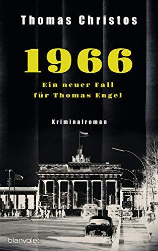 1966 - Ein neuer Fall für Thomas Engel: Kriminalroman (Thomas Engel ermittelt, Band 2)