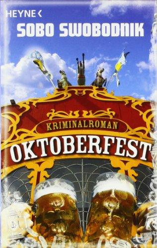 Oktoberfest: Roman: Ploteks zweiter Fall