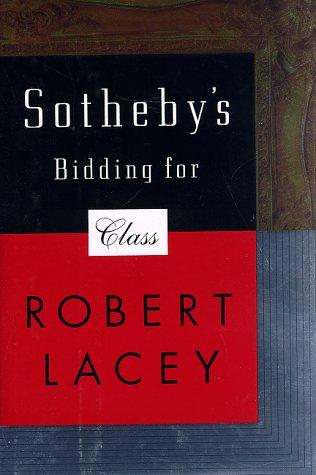 Sotheby'S--Bidding for Class: Bidding for Class