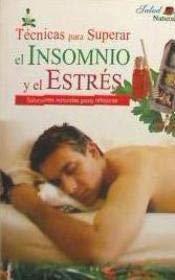 Técnicas para superar el insomnio y el estrés