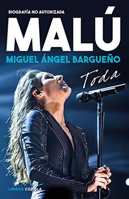 Malú. Toda: Biografía no autorizada (Música)