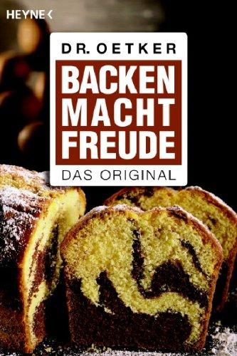 Backen macht Freude: Das Original