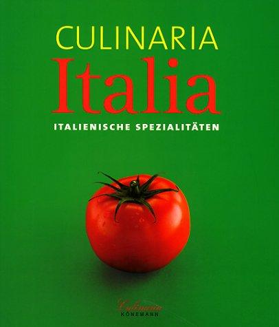 Culinaria Italia. Italienische Spezialitäten.