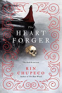 The Heart Forger: Bone Witch #2