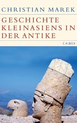 Geschichte Kleinasiens in der Antike (Historische Bibliothek der Gerda Henkel Stiftung)