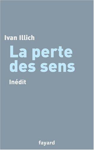 La perte des sens