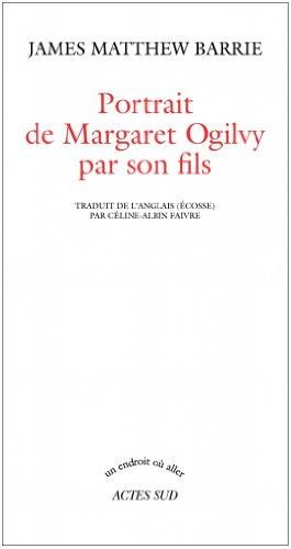 Portrait de Margaret Ogilvy par son fils