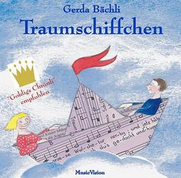 Traumschiffchen: 22 bekannte Lieder für Kinder bis 10 Jahre, laden zum Bewegen, Spielen und Träumen ein. Audio CD in Hochdeutsch