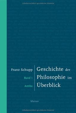 Geschichte der Philosophie im Überblick 1: Antike