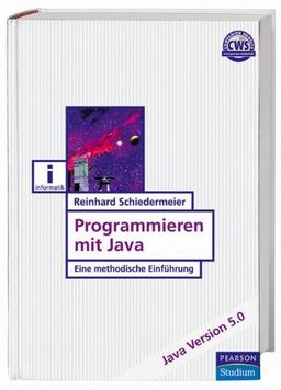 Programmieren mit Java: Eine methodische Einführung (Pearson Studium - IT)