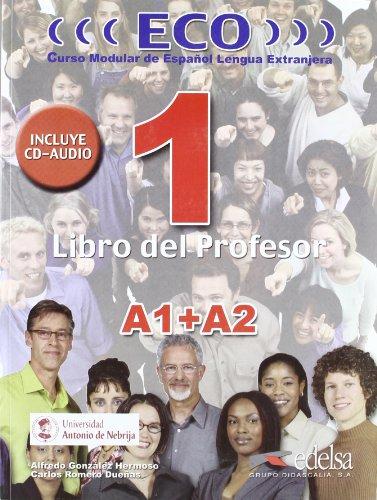 ECO Extensivo: ECO 1 (A1+A2) Libro Del Profesor + CD