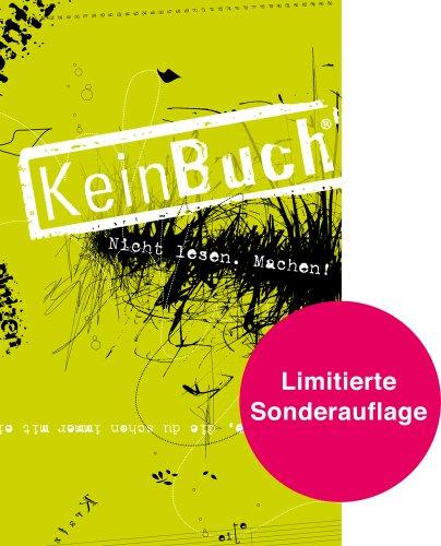 KeinBuch (grün) Sonderausgabe: 86 Dinge, die du schon immer mit einem Buch tun wolltest, aber nie durftest