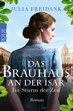 Das Brauhaus an der Isar: Im Sturm der Zeit (Die Brauhaus-Saga, Band 2)