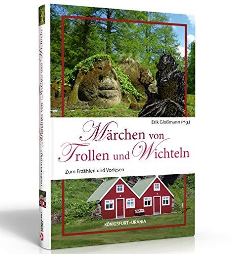 Märchen von Trollen und Wichteln: Zum Erzählen und Vorlesen