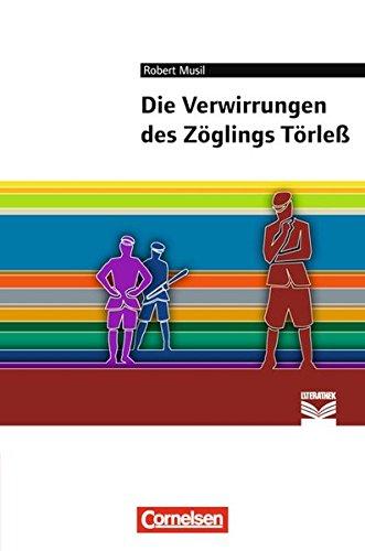 Cornelsen Literathek: Die Verwirrungen des Zöglings Törleß: Empfohlen für die Oberstufe. Textausgabe. Text - Erläuterungen - Materialien