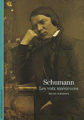 Schumann : les voix intérieures