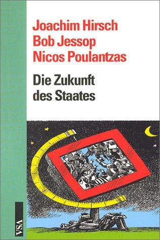 Die Zukunft des Staates: Denationalisierung, Internationalisierung, Renationalisierung