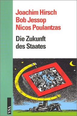 Die Zukunft des Staates: Denationalisierung, Internationalisierung, Renationalisierung