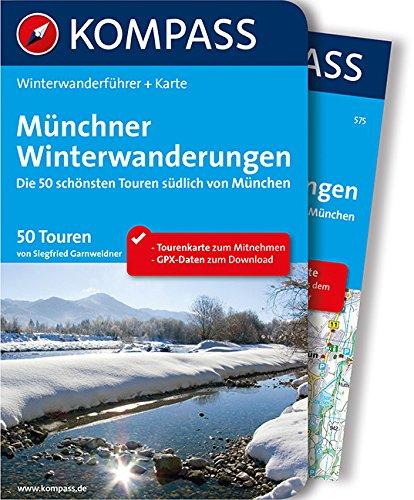 Münchner Winterwanderungen: Winterwanderführer mit Extra Tourenkarte zum Mitnehmen.