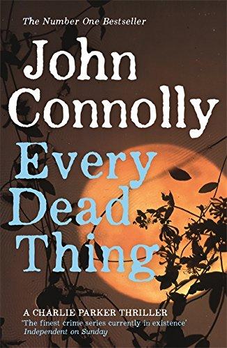 Every Dead Thing (A Charlie Parker Thriller)