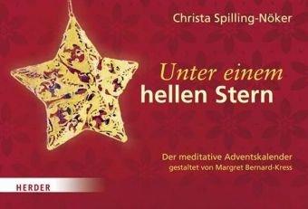 Unter einem hellen Stern: Der meditative Adventskalender