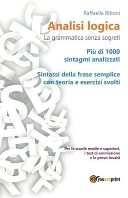 Analisi logica. La grammatica senza segreti